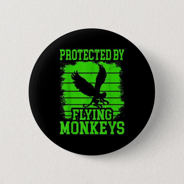 Witch Get My Flying Monkeys  6 Cm Round Badge (Front)