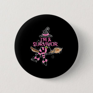 Witch Im A Survivor Halloween Breast Cancer Awaren 6 Cm Round Badge