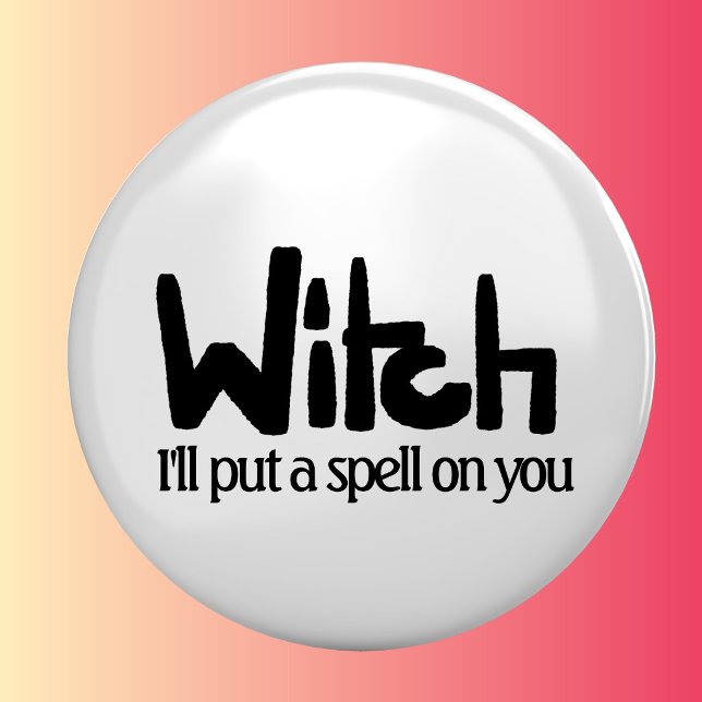 Witch in hand-lettered black ink saying 3 cm round badge (Creator Uploaded)