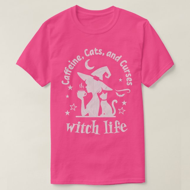 Witch Life Caffeine Cats and Curses TShirt 1 (Design Front)