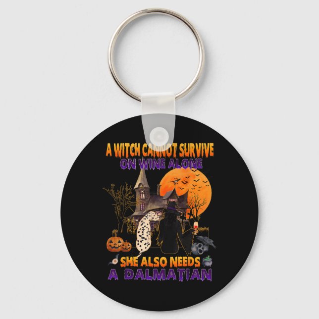 Witch On Wine Needs A Dalmatian Dog Halloween Key Ring (Front)