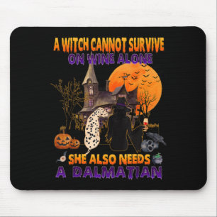 Witch On Wine Needs A Dalmatian Dog Halloween Mouse Pad