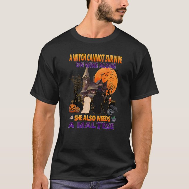 Witch On Wine She Needs A Maltese Dog Halloween Co T-Shirt (Front)
