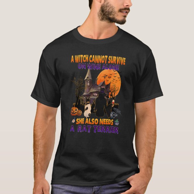 Witch On Wine She Needs A Rat Terrier Dog Hallowee T-Shirt (Front)