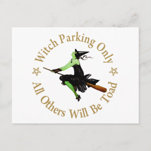 Witch Parking Only - All Others Will Be Toad! Postcard