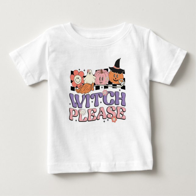 Witch Please Baby T-Shirt (Front)