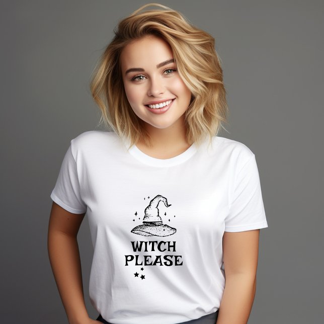 Witch Please Black and White Halloween Witch Hat  T-Shirt (Witch Please Black and White Halloween Witch Hat T-Shirt )