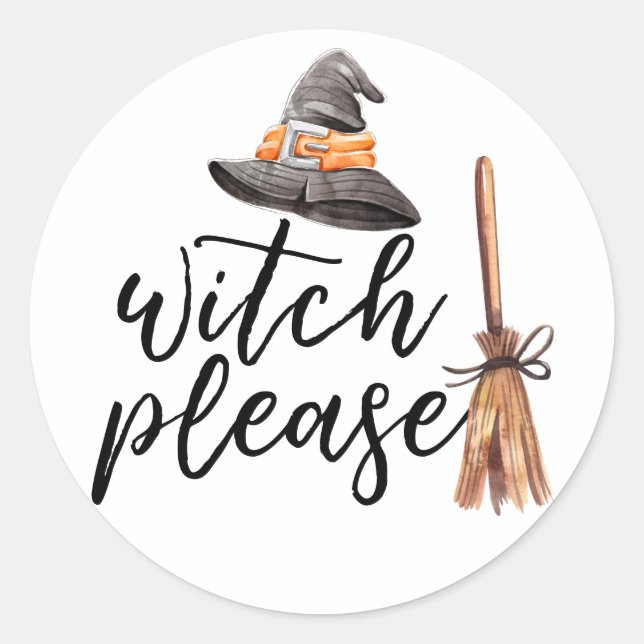 Witch Please Broom Classic Round Sticker (Front)