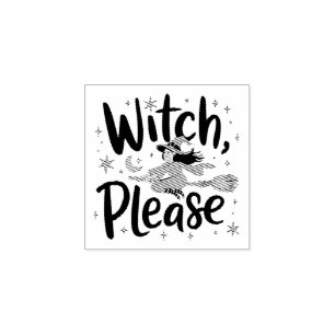 Witch, Please – Fun and Sassy Halloween Design Rubber Stamp