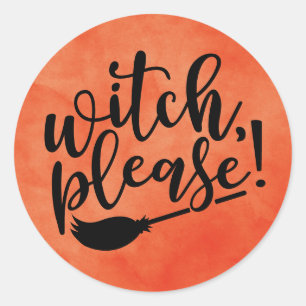 Witch Please Funny Halloween Classic Round Sticker