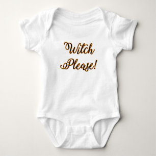 witch please funny halloween saying baby bodysuit
