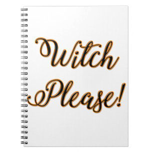 witch please funny halloween saying spiral notebook