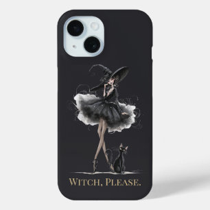 Witch, Please – Gothic Witch Phone Case
