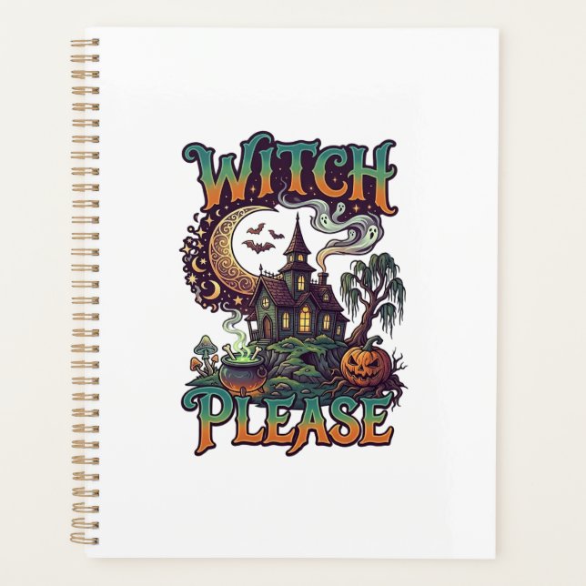 Witch Please Haunted House Crescent Moon Cauldron  Planner (Front)