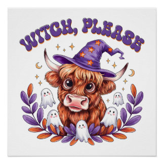 Witch Please Highland Cow Halloween Poster