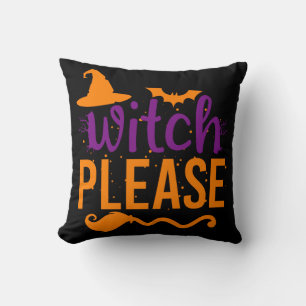 Witch Please Shirt Witch Shirt Funny Halloween Cushion