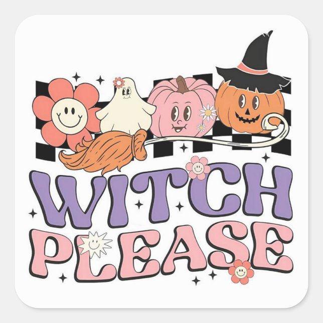 Witch Please Square Sticker (Front)