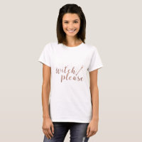 Witch Please T-Shirt | Funny Minimalist Halloween