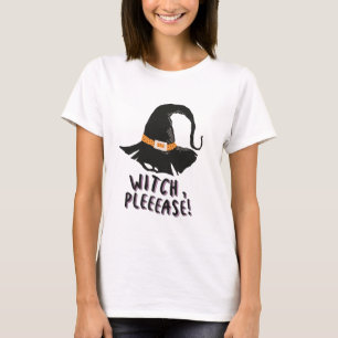 Witch Please Witches Hat Black and White Halloween T-Shirt