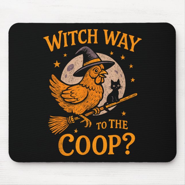 Witch way to the coop funny halloween chicken  mouse pad (Front)