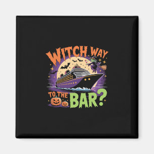 Witch Way To The R Funny Halloween Cruise 1 Magnet