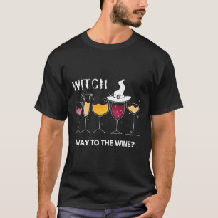 Witch Way To The Wine 14 T-Shirt