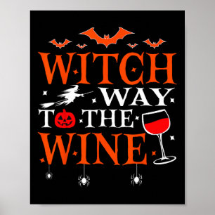Witch Way To The Wine Drinking Halloween Funny  Poster