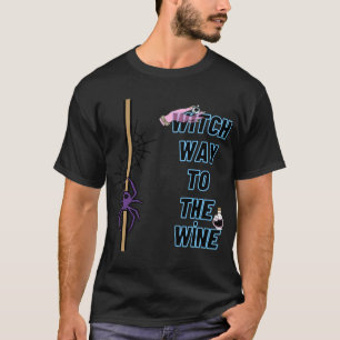 Witch Way To The Wine Eye T-Shirt