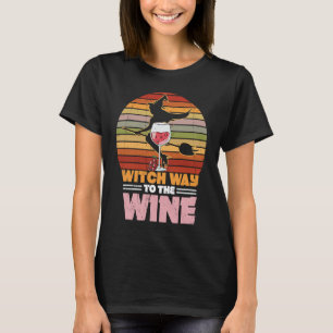 Witch Way To The Wine Lover Halloween 2021 Hallowi T-Shirt