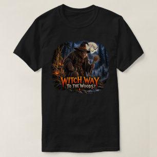 Witch Way to the Woods? Bigfoot Halloween Shirt