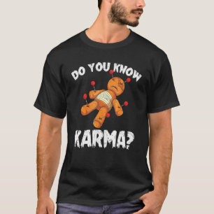 Witchcraft Karma Halloween Costume Spooky Voodoo D T-Shirt