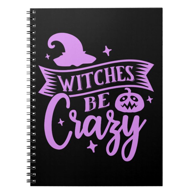 Witches Be Crazy Black and Purple Notebook (Front)