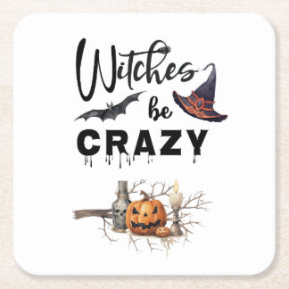 Witches be Crazy Halloween Square Paper Coaster