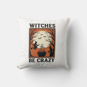 Witches Be Crazy Vintage Halloween Shirt Design (2 Cushion