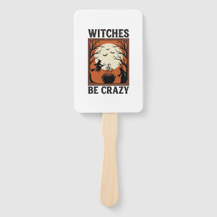 Witches Be Crazy Vintage Halloween Shirt Design (2 Hand Fan