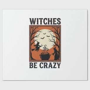 Witches Be Crazy Vintage Halloween Shirt Design (2 Wrapping Paper