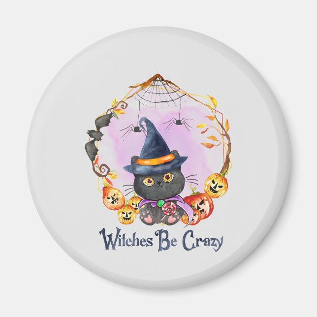 Witches Be Crazy – Witch Black Cat Magnet (Front)