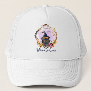 Witches Be Crazy – Witch Black Cat Trucker Hat