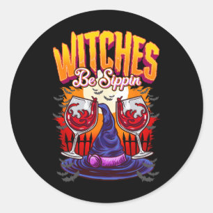 Witches be Sippin' Funny Halloween Party Witch Squ Classic Round Sticker