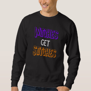 Witches Get Stitches Humourous Halloween Shirt