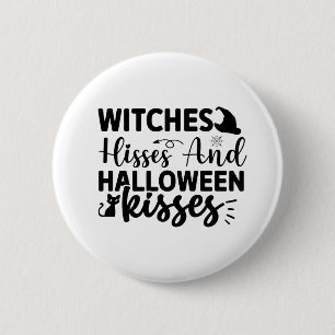 Witches Hisses And Halloween Kisses 6 Cm Round Badge