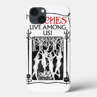 Witches Live Among Us iPhone 13 Case