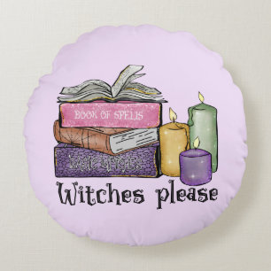 Witches Please   For Book Lover   Librarian Round Cushion