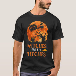 Witches With Hitches  Halloween Camping Inspired M T-Shirt
