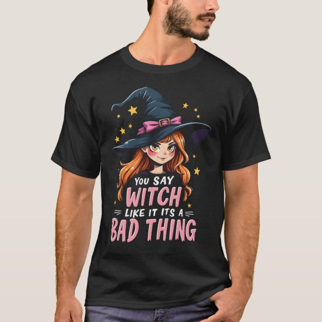 Witchy Attitude Sassy Spellcaster T-Shirt (Front)