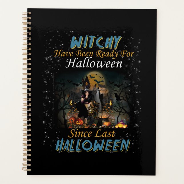 Witchy Have Been Ready For Halloween Planner (Front)