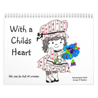 WITH A CHILDS HEART calendar