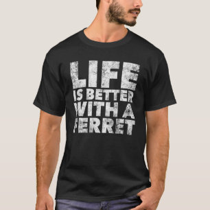 With A Ferret Proud Ferret Parent Animal T-Shirt