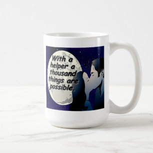 With a helper a thousand things are possible! coffee mug
