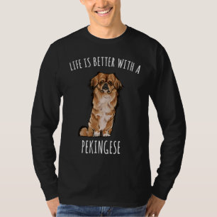With A Pekingese Dog T-Shirt